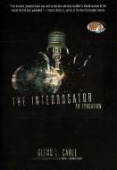 The Interrogator: An Education di Glenn L. Carle edito da Blackstone Audiobooks