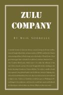 Zulu Company di Neil Sorrells edito da Xlibris