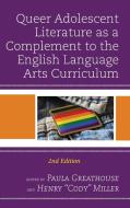 Queer Adolescent Literature As A Complement To The English Language Arts Curriculum edito da Rowman & Littlefield