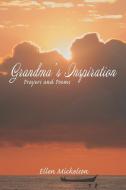 Grandma's Inspiration di Ellen Mickelson edito da Xlibris