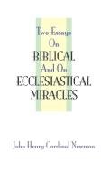 Two Essays on Miracles di John Henry Newman edito da Wipf & Stock Publishers
