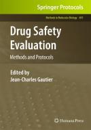 Drug Safety Evaluation: Methods and Protocols edito da SPRINGER NATURE