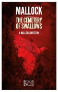 The Cemetery Of Swallows di Mallock edito da Europa Editions