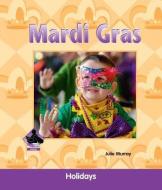Mardi Gras di Julie Murray edito da BUDDY BOOKS