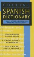 Collins Spanish Dictionary di Harper Collins Publishers edito da Perfection Learning