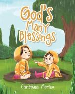 God's Many Blessings di Christiana Moreno edito da Christian Faith Publishing, Inc