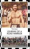 Journal of a Road Warrior di Nick Trozzi edito da Page Publishing Inc