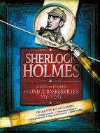 Sherlock Holmes: Solve the Famous Hound of the Baskervilles Mystery edito da Carlton Publishing Group