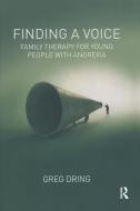 Finding A Voice di Greg Dring edito da Taylor & Francis Ltd