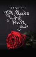 Fifty Shades Of Poetry di Gina Ruddell edito da Austin Macauley Publishers