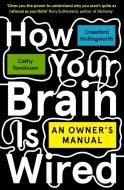 How Your Brain Is Wired di Crawford Hollingworth, Cathy Tomlinson edito da Unbound