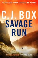 Savage Run di C.J. Box edito da Bloomsbury Publishing PLC