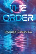 The Order di Donald Cimmino edito da Pegasus Elliot Mackenzie Publishers