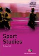 Sport Studies di Barbara Bell edito da Learning Matters