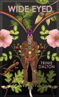Wide Eyed di Trinie Dalton edito da AKASHIC BOOKS