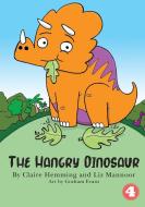 The Hangry Dinosaur di Claire Hemming, Elizabeth Mannoor edito da Library for All