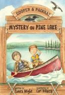 Mystery on Pine Lake di Tamra Wight edito da Islandport Press