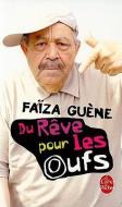 Du Reve Pour Les Oufs di Faiza Guene edito da LIVRE DE POCHE