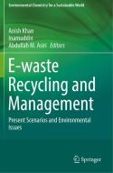 E-waste Recycling And Management edito da Springer Nature Switzerland AG