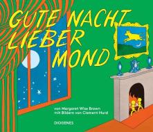 Gute Nacht, lieber Mond di Margaret Wise Brown, Clement Hurd edito da Diogenes Verlag AG