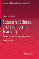 Successful Science and Engineering Teaching di Calvin S. Kalman edito da Springer International Publishing