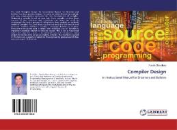 Compiler Design di Piyush Choudhary edito da LAP Lambert Academic Publishing
