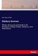Didsbury Sermons di John Dury Geden edito da hansebooks