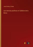 Las ciencias positivas en Calderon de la Barca di José Grinda y Forner edito da Outlook Verlag