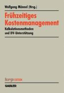Frühzeitiges Kostenmanagement edito da Gabler Verlag