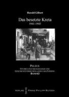 Das Besetzte Kreta 1941-45 di Harald Gilbert edito da Harrassowitz