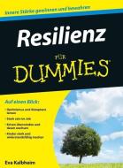 Resilienz für Dummies di Eva Kalbheim edito da Wiley VCH Verlag GmbH