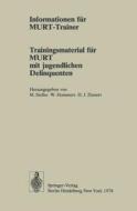 Informationen für MURT-Trainer di Jörg Alisch, Maren Langlotz, Max Steller, Hans J. Zienert edito da Springer Berlin Heidelberg