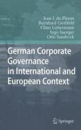 German Corporate Governance in International and European Context di Jean J. Du Plessis, Bernhard Grobfeld, Claus Luttermann edito da Springer