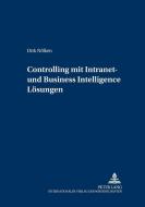 Controlling mit Intranet- und Business Intelligence Lösungen di Dirk Nölken edito da Lang, Peter GmbH