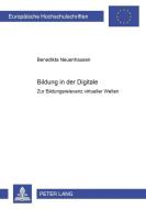 Bildung in der Digitale di Benedikta Neuenhausen edito da Lang, Peter GmbH