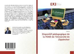 Dispositif pédagogique de la FOAD de l'Université de Ziguinchor di Gora Lo edito da Editions universitaires europeennes EUE