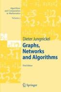 Graphs, Networks And Algorithms di Dieter Jungnickel edito da Springer-verlag Berlin And Heidelberg Gmbh & Co. Kg