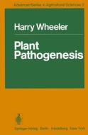 Plant Pathogenesis di Harry Wheeler edito da Springer Berlin Heidelberg