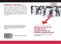 Integración de la teoría de la ecoeficiencia al ámbito empresarial di María Pache Durán, Esteban Pérez Calderón edito da EAE
