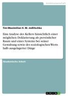 Eine Analyse des Kellers hinsichtlich einer möglichen Deklarierung als persönlicher Raum und eines Systems bei seiner Ge di Tim-Maximilian H. M. Jedlitschka edito da GRIN Verlag