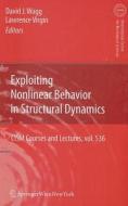 Exploiting Nonlinear Behavior in Structural Dynamics edito da Springer-Verlag KG