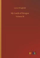 My Lords of Strogue di Lewis Wingfield edito da Outlook Verlag