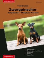 Traumrasse Zwergpinscher di Emma Schüller edito da Books on Demand