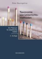 Taxonomie von Unterrichtsmethoden di Peter Baumgartner edito da Waxmann Verlag GmbH