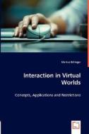 Interaction in Virtual Worlds di Markus Edlinger edito da VDM Verlag Dr. Müller e.K.