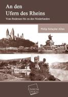An den Ufern des Rheins di Philip Schuyler Allen edito da UNIKUM