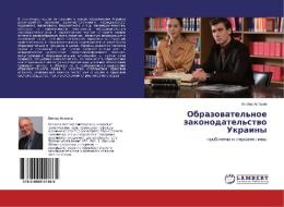 Obrazovatel'noe zakonodatel'stvo Ukrainy di Viktor Astahov edito da LAP Lambert Academic Publishing
