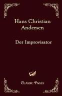 Der Improvisator di Hans Christian Andersen edito da Europäischer Hochschulverlag