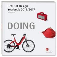 Red Dot Design Yearbook 2016/2017: Doing 2016/2017 di Peter Zec edito da Red Dot Gmbh & Co. Kg