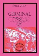Germinal di Émile Zola edito da Verlag Bettina Scheuer